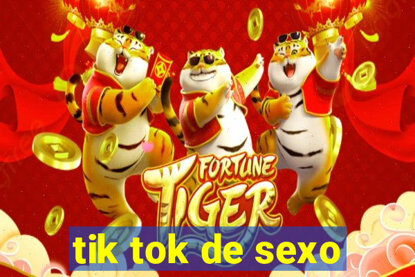 tik tok de sexo